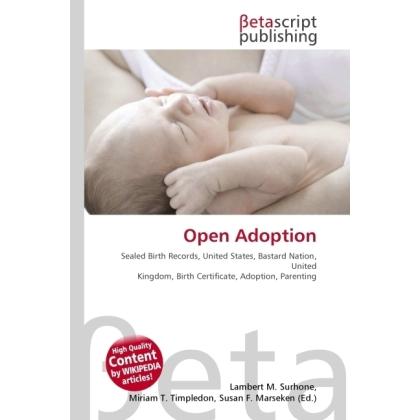 Open Adoption, Fachbücher von Lambert M. Surhone, Miriam T. Timpledon, Susan F. Marseken