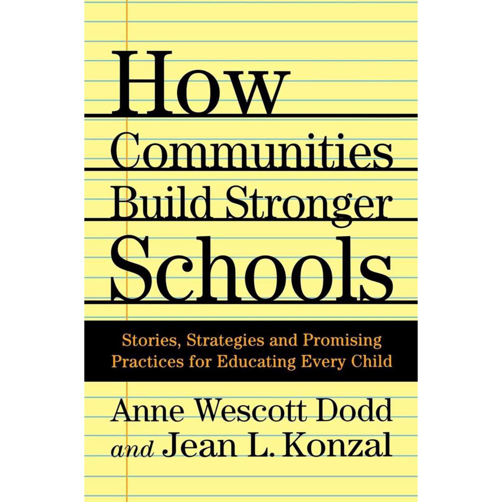 How Communities Build Stronger Schools, Fachbücher von A. Dodd, J. Konzal