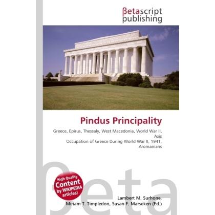 Pindus Principality, Fachbücher von Lambert M. Surhone, Susan F. Marseken, Miriam T. Timpledon