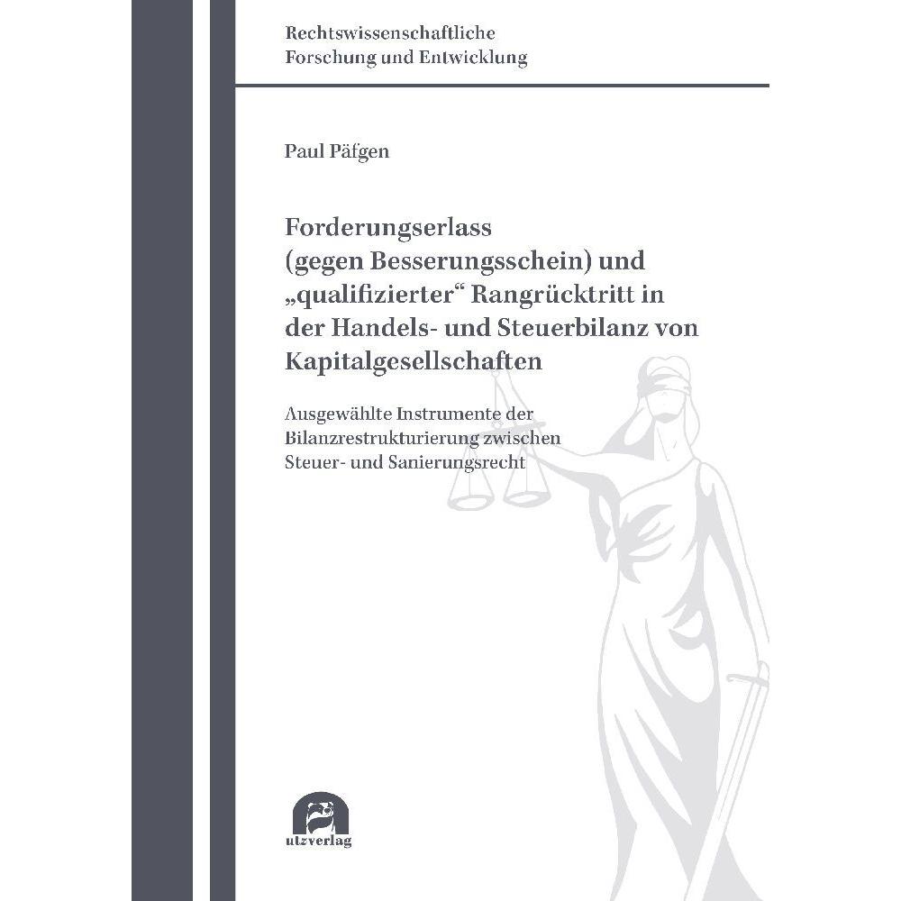 Forderungserlass (gegen Besserungsschein) und "qualifizierter" Rangrücktritt in der Handels- und Ste, Fachbücher