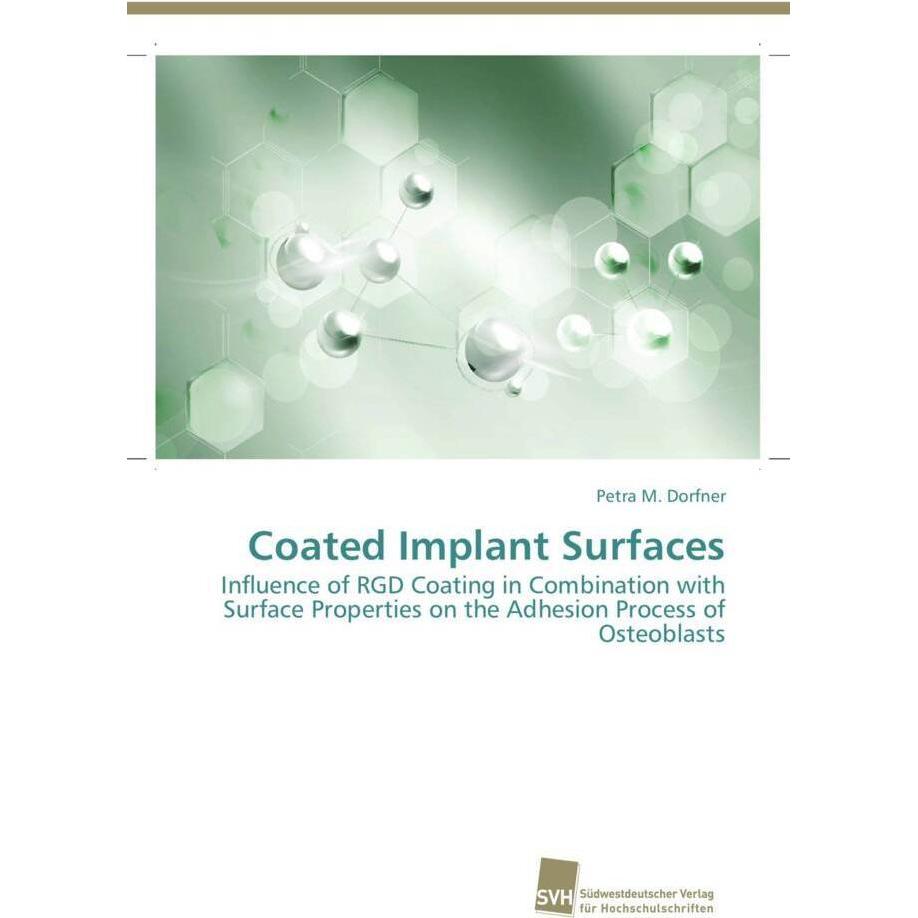Coated Implant Surfaces, Fachbücher von Petra M. Dorfner