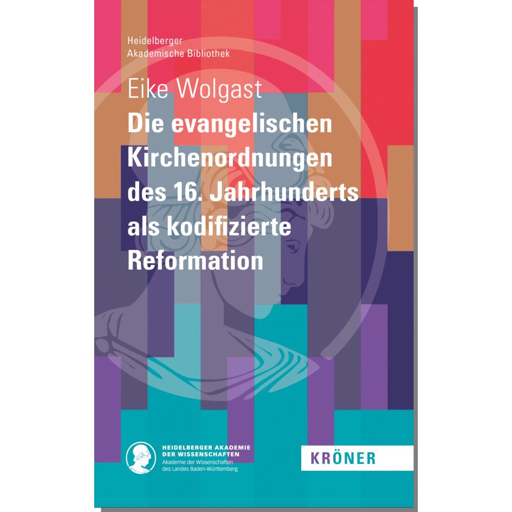 Wolgast:Die evangelischen Kirchenordnun, Sachbücher von Eike Wolgast