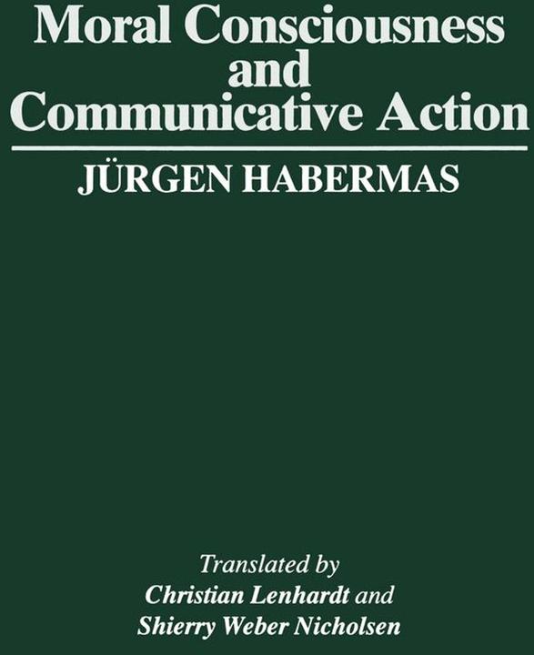 Produktbild Moral Consciousness and Communicative Action (Englisch, Christian Lenhardt, Jurgen Habermas, Sherry Weber Nicholsen, 1992)