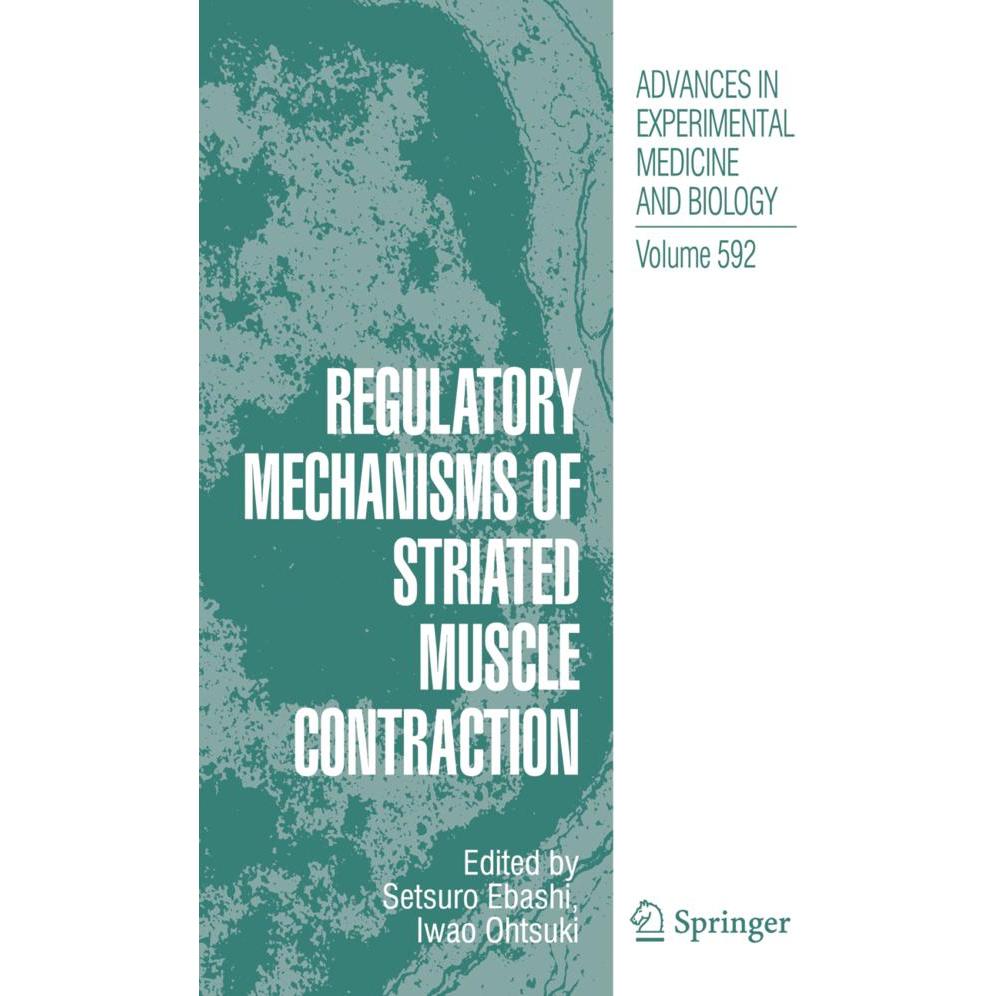 Regulatory Mechanisms of Striated Muscle Contraction, Fachbücher von Setsuro Ebashi, Iwao Ohtsuki