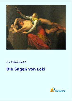 Produktbild Die Sagen von Loki (Deutsch, Karl Weinhold, 2016)