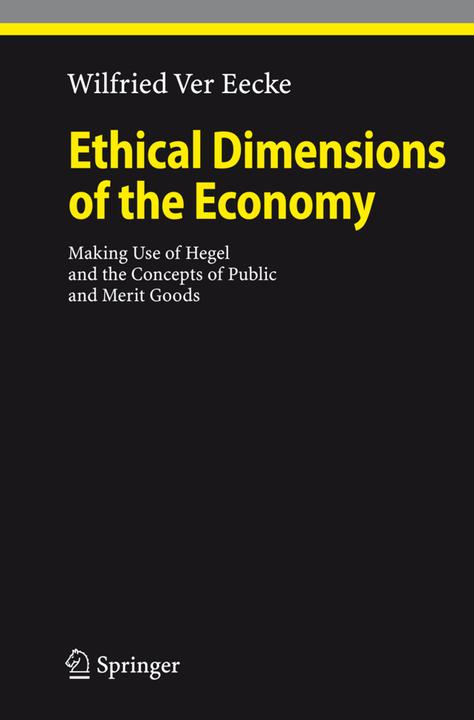 Ethical Dimensions of the Economy (Wilfried Ver Eecke, 2010)