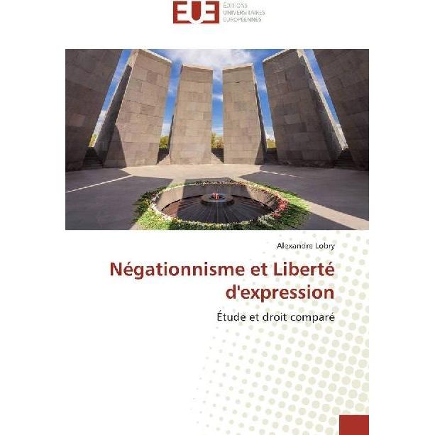 Négationnisme et Liberté d'expression, Fachbücher von Alexandre Lobry