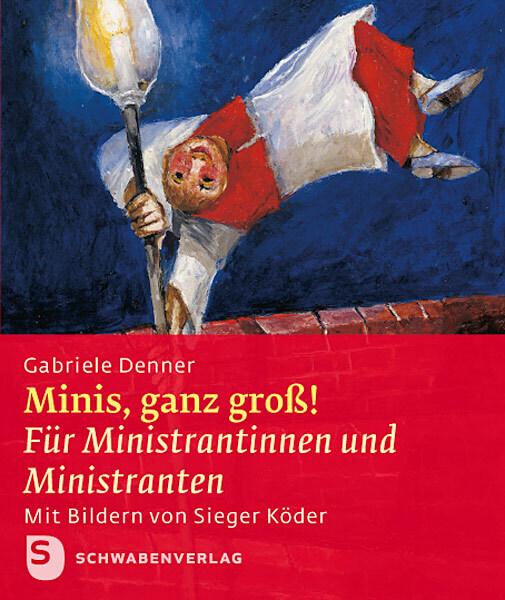 Produktbild Minis, ganz gross! (Deutsch, Gabriele Denner, 2014)