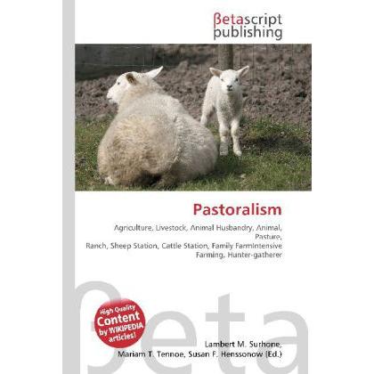 Thumbnail - Pastoralism, Fachbücher von Lambert M. Surhone, Miriam T. Timpledon, Susan F. Marseken