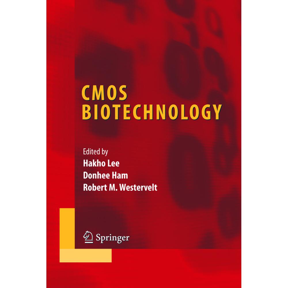 CMOS Biotechnology, Fachbücher von Hakho Lee, Robert M. Westervelt, Donhee Ham