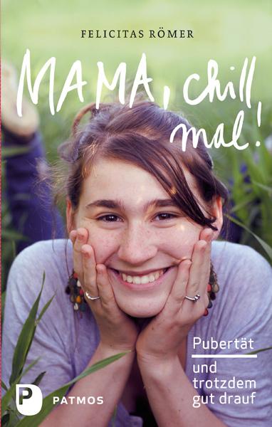 Produktbild Mama, chill mal! (Deutsch, Felicitas Römer, 2014)