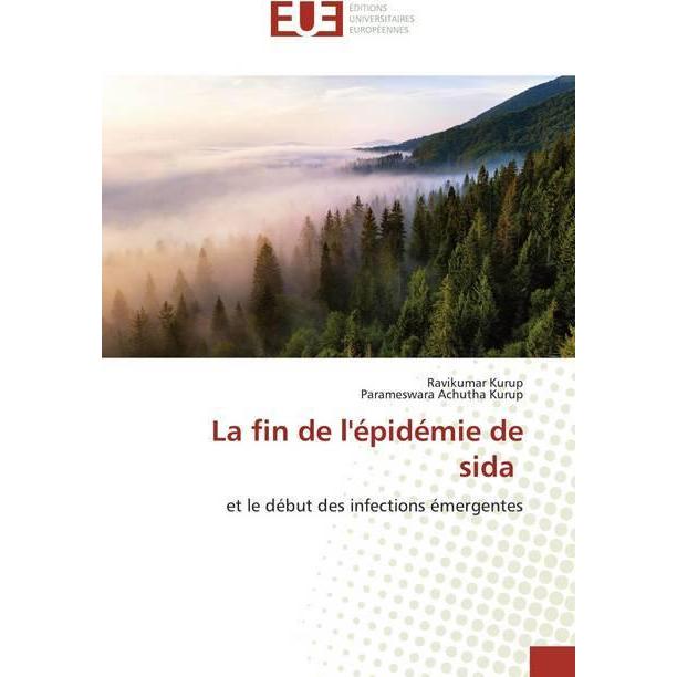 La fin de l'épidémie de sida, Fachbücher von Ravikumar Kurup, Parameswara Achutha Kurup