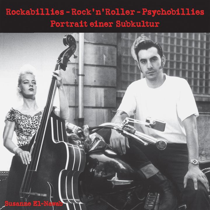 Produktbild Rockabillies - Rock'n' Roller - Psychobillies (Deutsch, Susanne El-Nawab, 2019)
