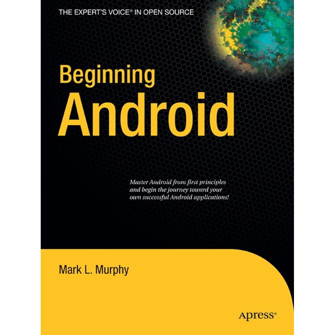 Beginning Android, Fachbücher von Mark Murphy