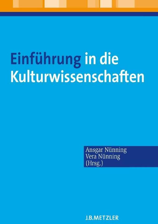 Produktbild Einführung in die Kulturwissenschaften (Deutsch, Ansgar Nünning, Vera Nünning, 2008)