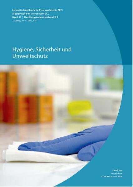 Actual product image Hygiene, Arbeitsschutz und Umweltschutz (Überarbeitung 2023) (German, Meggy Bieri, Esther Portmann-Joller, Jean-Michel Plattner, 2023)