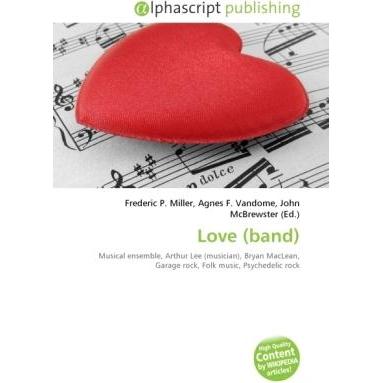 Thumbnail - Love (band), Fachbücher von Agnes F. Vandome, Frederic P. Miller, John McBrewster