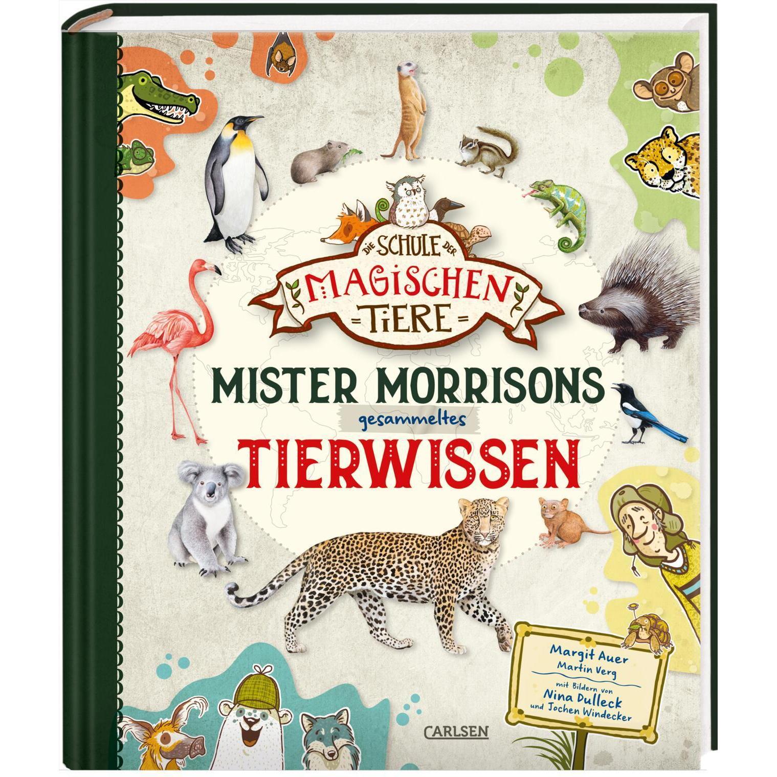 Die Schule der magischen Tiere: Mister Morrisons gesammeltes Tierwissen, Kinderbücher von Martin Verg, Jochen Windecker