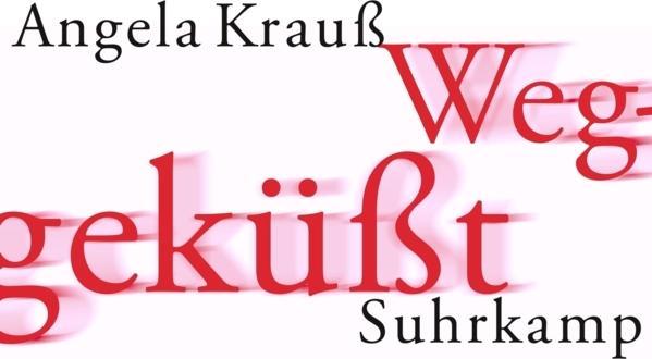 Produktbild Weggeküsst (Deutsch, Angela Krauß, 2002)