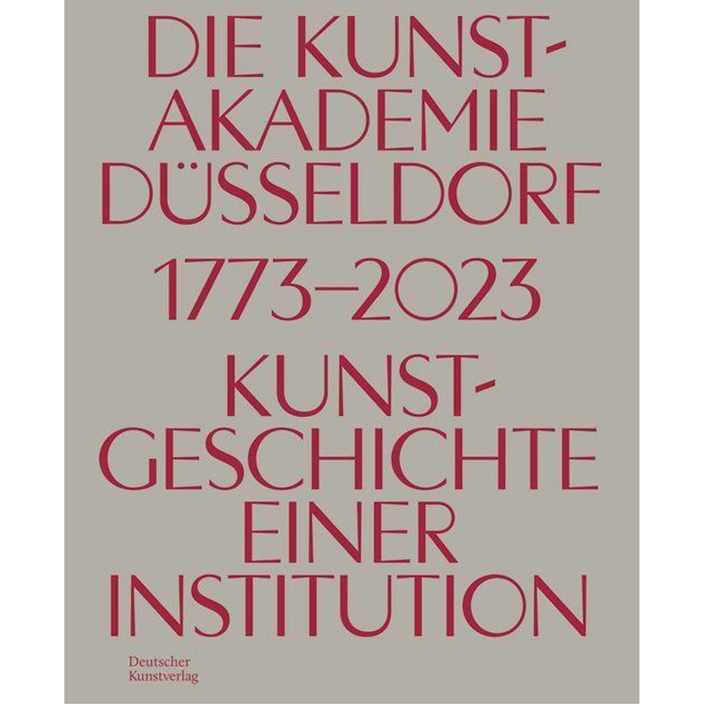 Die Kunstakademie in Düsseldorf 1773-2023, Fachbücher von Johannes Myssok