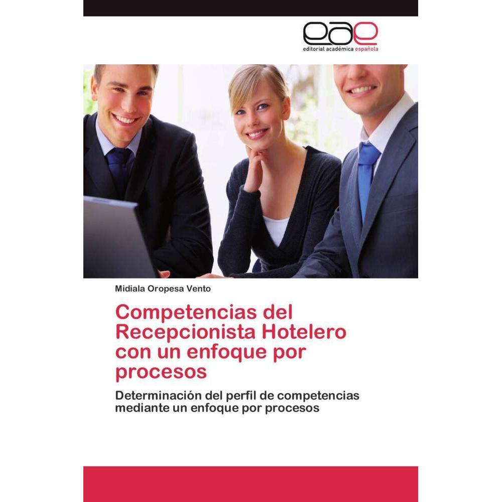 Thumbnail - Competencias del Recepcionista Hotelero con un enfoque por procesos, Fachbücher von Midiala Oropesa Vento