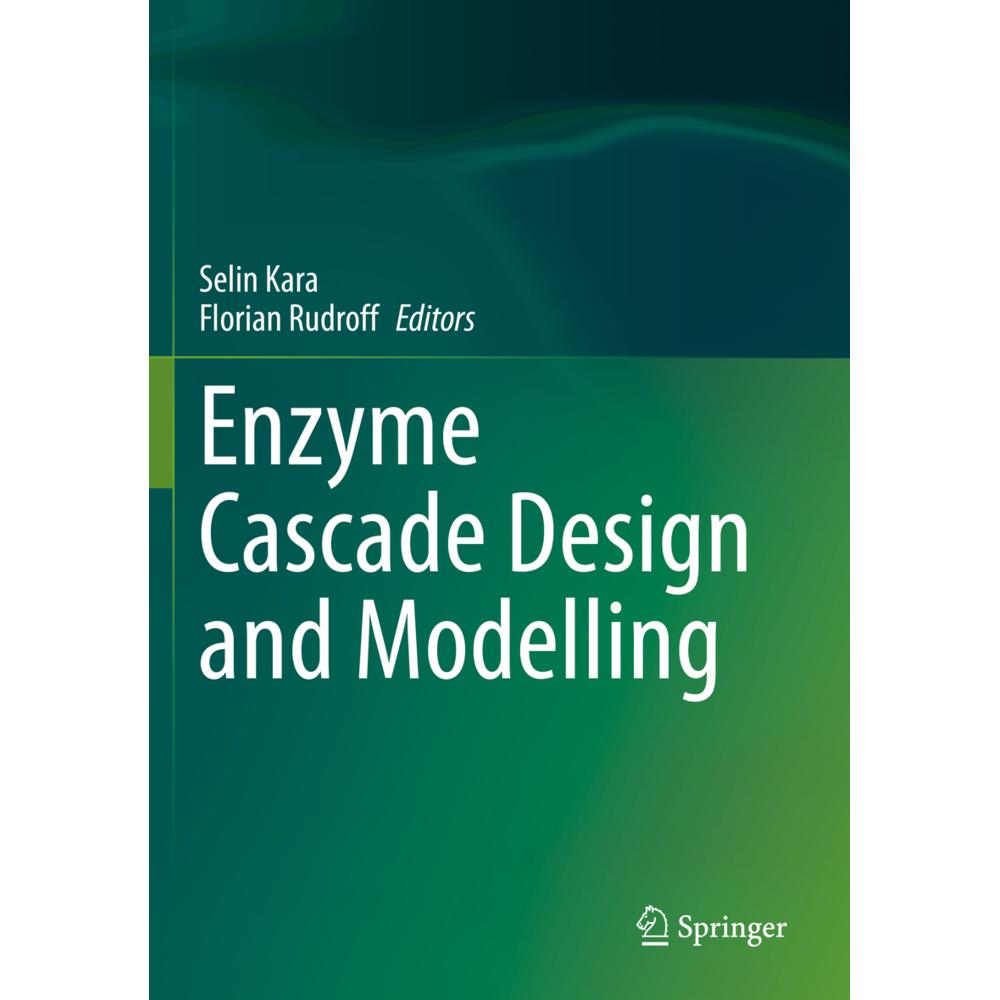 Enzyme Cascade Design and Modelling, Fachbücher von Florian Rudroff, Selin Kara