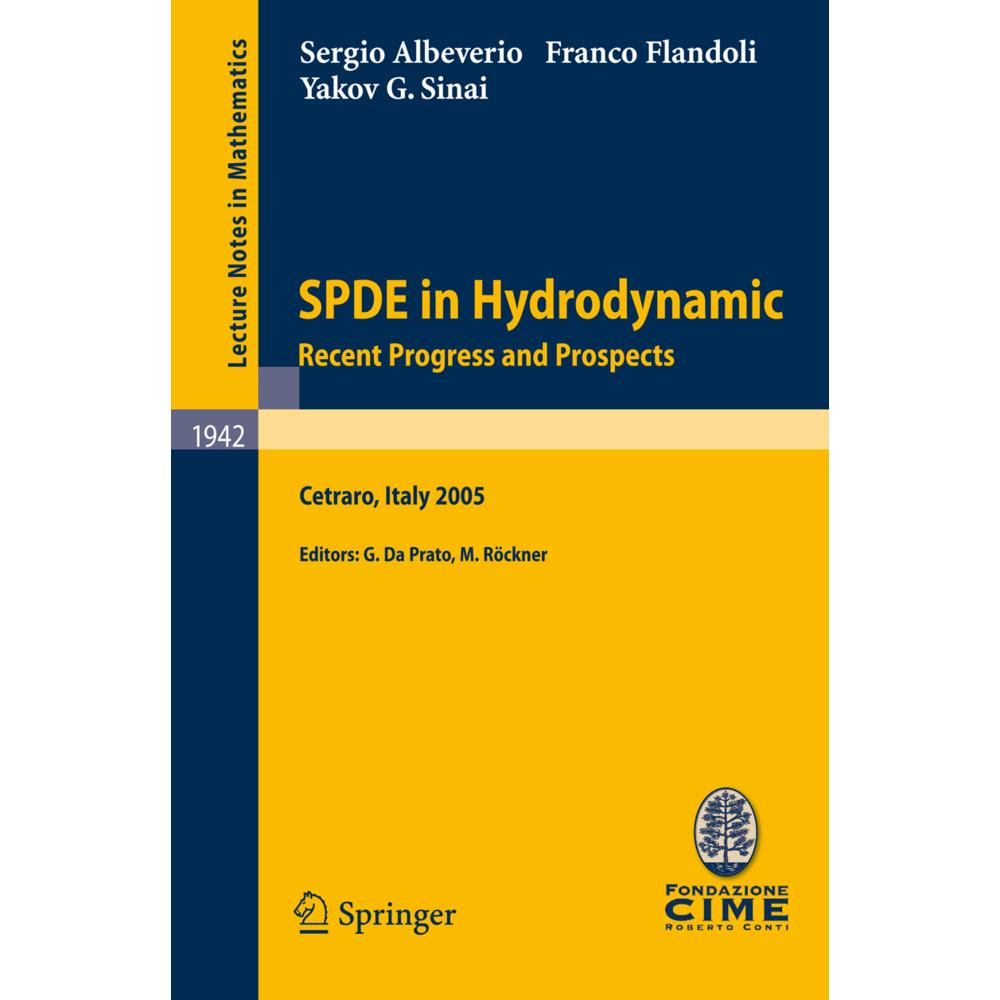 SPDE in Hydrodynamics: Recent Progress and Prospects, Fachbücher von Franco Flandoli, Sergio Albeverio, Yakov G. Sinai