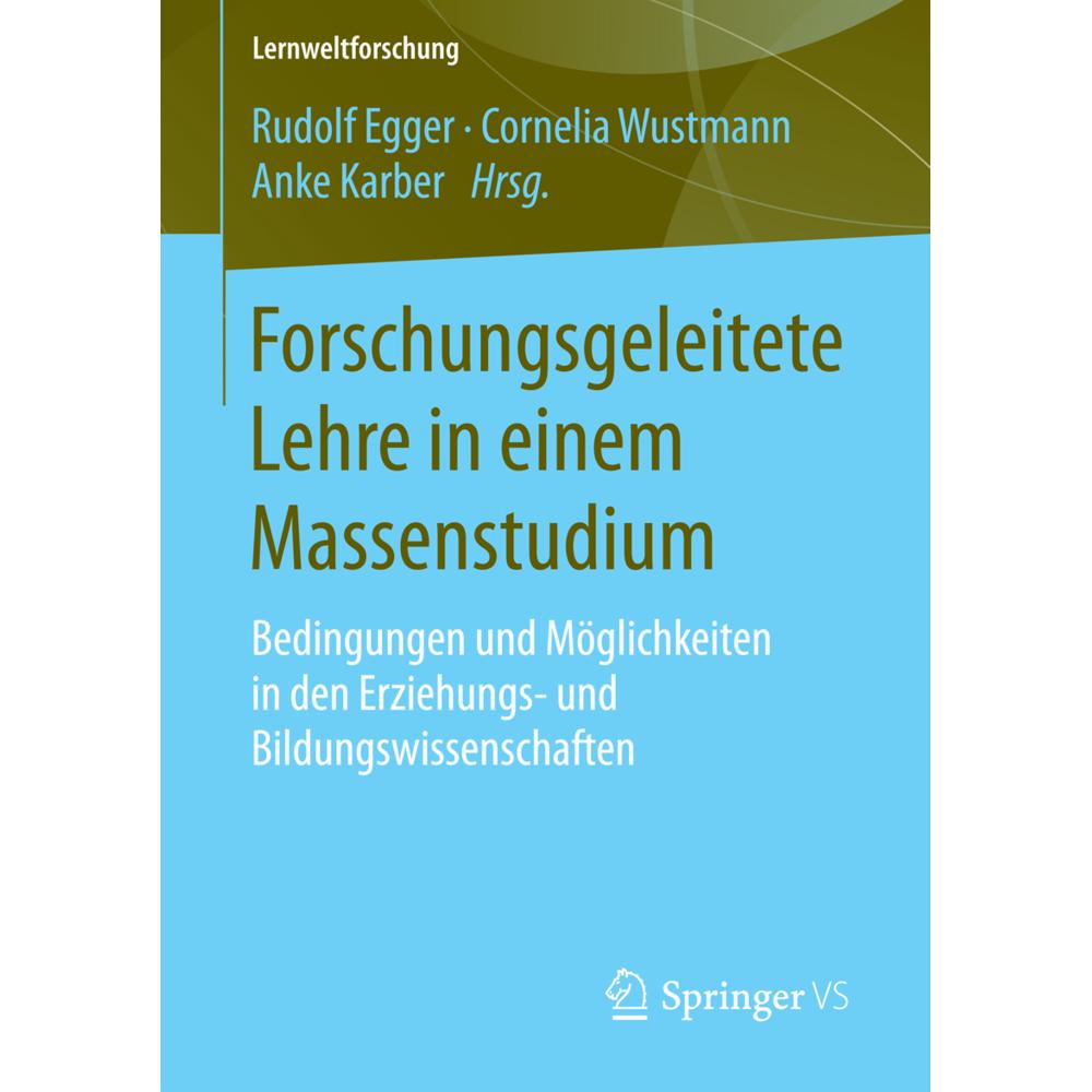 Thumbnail - Forschungsgeleitete Lehre in einem Massenstudium, Fachbücher von Rudolf Egger, Cornelia Wustmann, Anke Karber