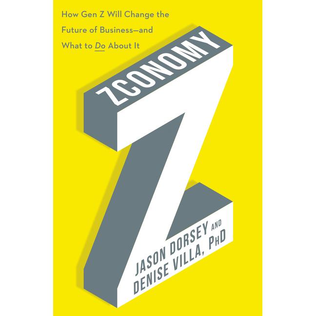Dorsey:Zconomy, Fachbücher von Denise Villa, Jason R. Dorsey