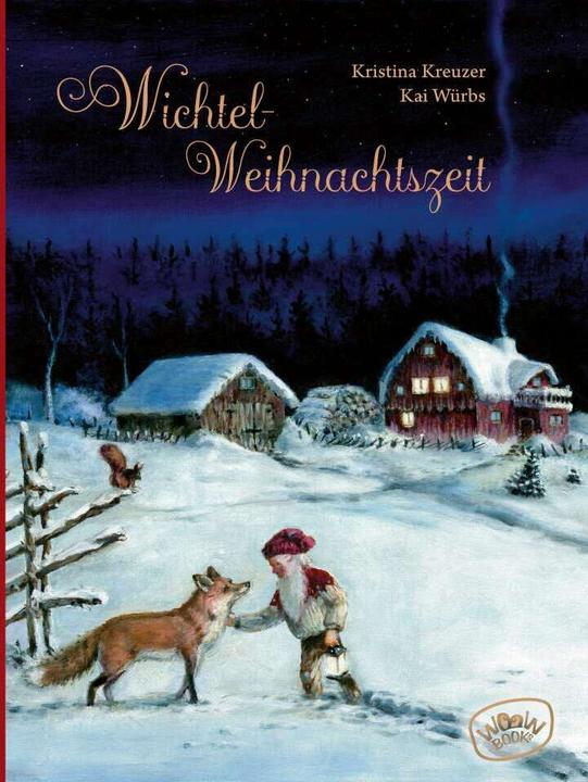 Produktbild Wichtel-Weihnachtszeit. Ein Hofwichtel schult um (Deutsch, Kristina Kreuzer, 2018)