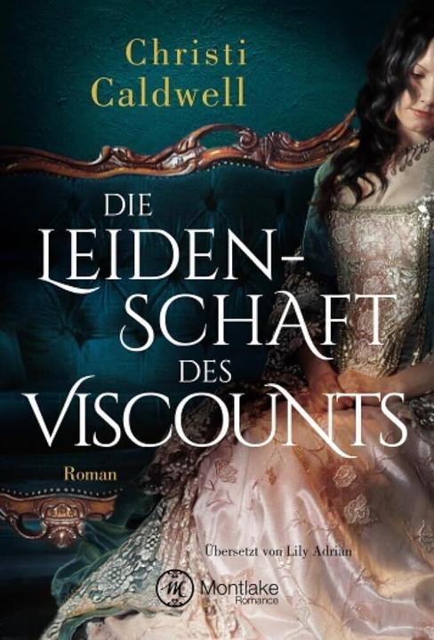Produktbild Amazon Die Leidenschaft des Viscounts (Deutsch, Christi Caldwell, 2018)