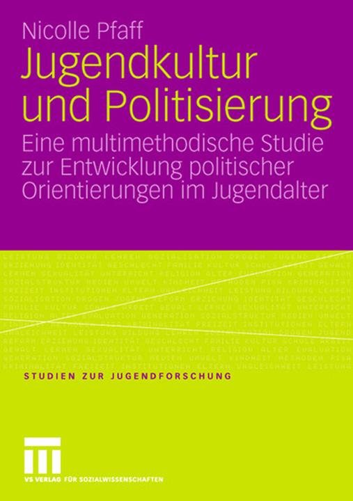 Produktbild Jugendkultur und Politisierung (Deutsch, Nicolle Pfaff, 2006)