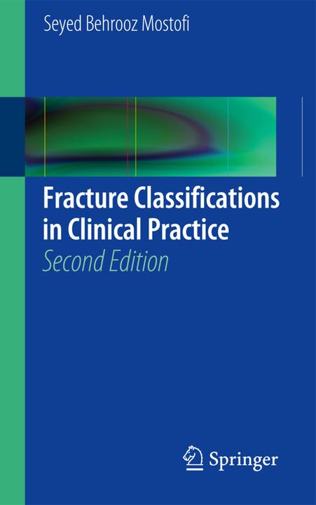 Produktbild Fracture Classification in Clinical Practice (Englisch, Seyed Behrooz Mostofi, 2013)