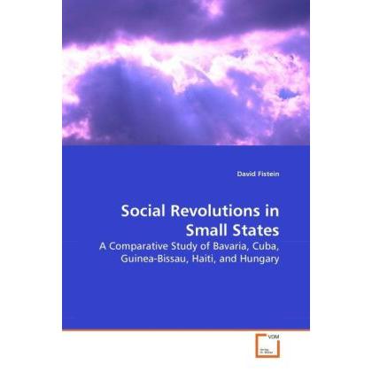 Social Revolutions in Small States, Fachbücher von David Fistein