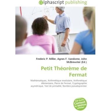 Petit Théorème de Fermat, Schulbücher von Frederic P. Miller, John McBrewster, Agnes F. Vandome