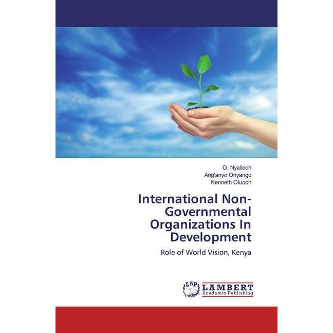 International Non-Governmental Organizations In Development, Fachbücher von Kenneth Oluoch, Ang'anyo Onyango, O. Nyaliec...