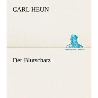 Der Blutschatz, Belletristik
