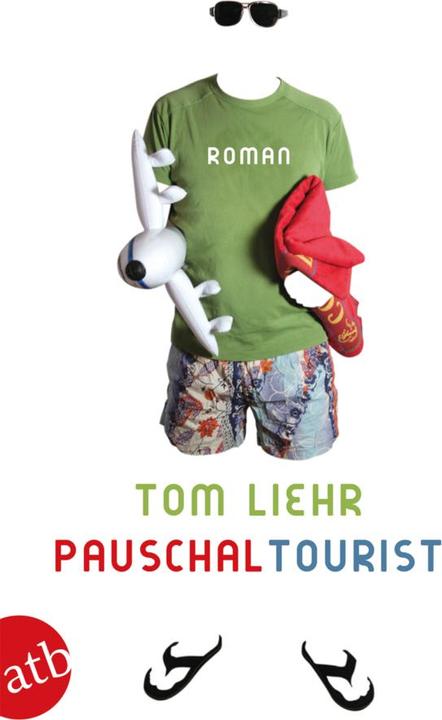 Produktbild Pauschaltourist (Deutsch, Tom Liehr, 2009)