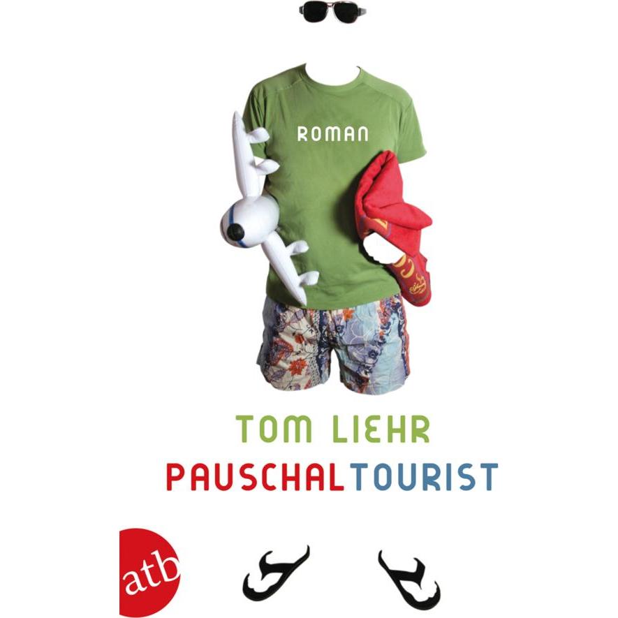 Pauschaltourist, Belletristik von Tom Liehr