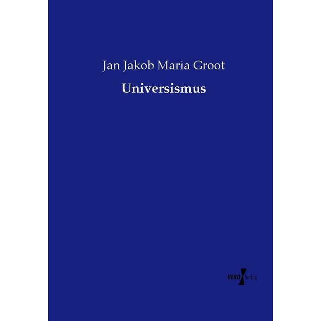 Universismus, Fachbücher von Jan Jakob Maria Groot