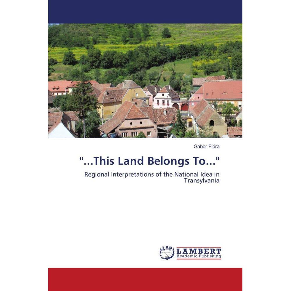 '...This Land Belongs To...', Fachbücher von Gábor Flóra