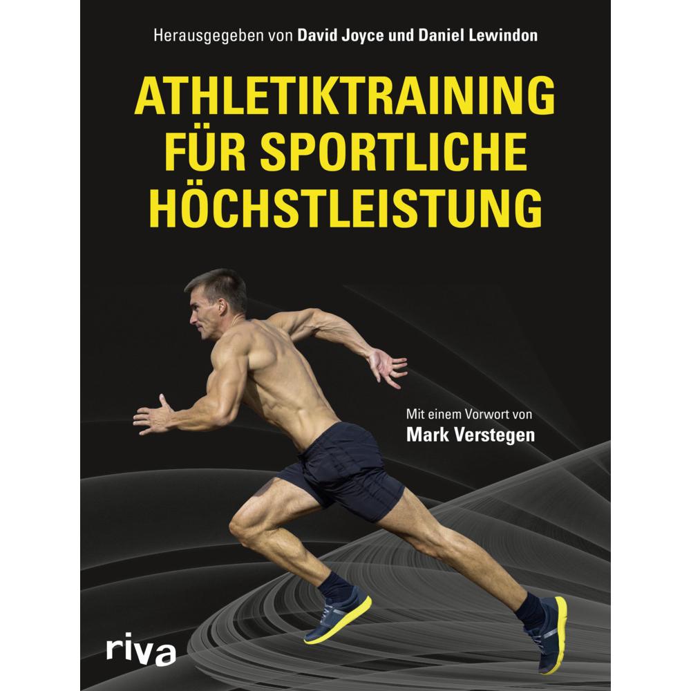 Athletiktraining für sportliche Höchstleistung, Ratgeber von Daniel Lewindon, David Joyce