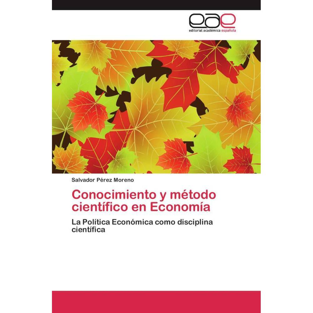 Conocimiento y método científico en Economía, Fachbücher