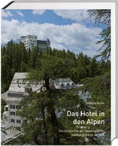 Produktbild Das Hotel in den Alpen (Deutsch, Heinrich Helfenstein, Isabelle Rucki, 2012)