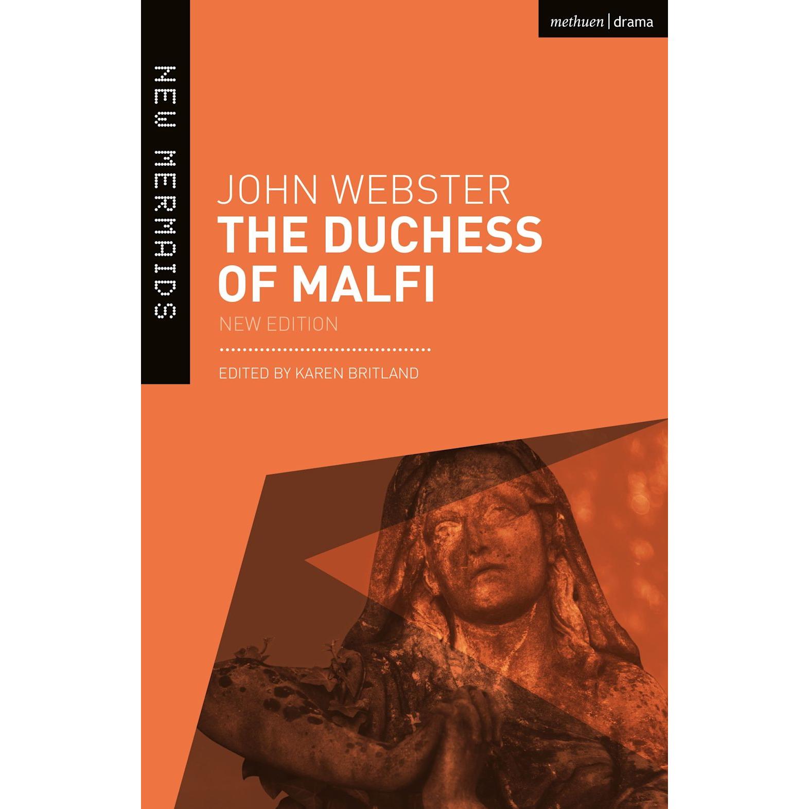 The Duchess of Malfi, Belletristik von John Webster, Karen Britland