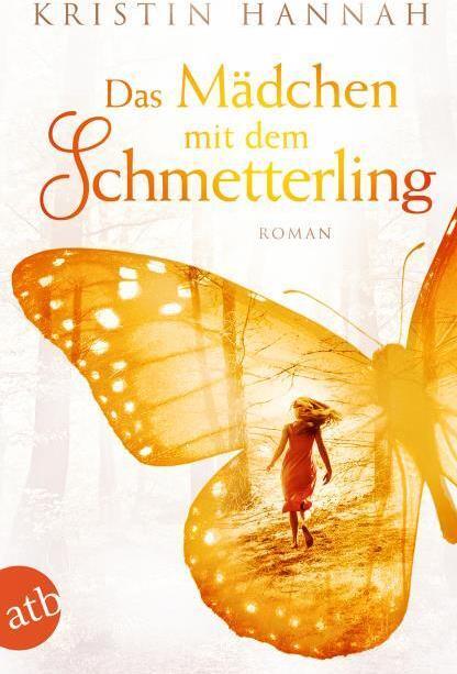 Produktbild Das Mädchen mit dem Schmetterling (Deutsch, Kristin Hannah, 2018)