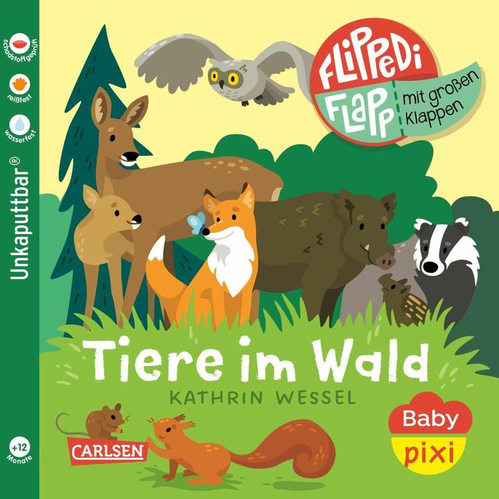 Baby Pixi (unkaputtbar) 178: Flippediflapp: Tiere im Wald (Deutsch)
