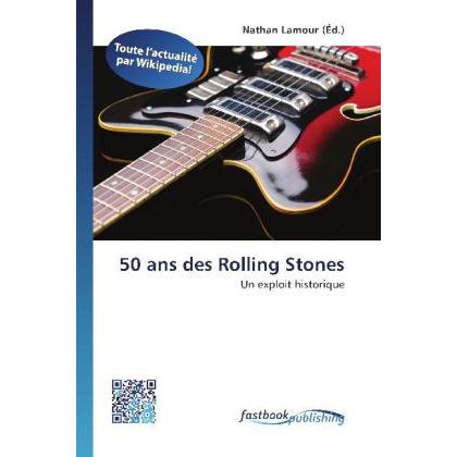 50 ans des Rolling Stones, Fachbücher von Nathan Lamour