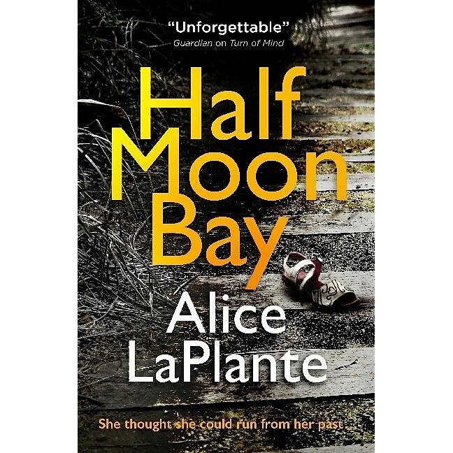 LaPlante:Half Moon Bay, Belletristik von Alice LaPlante