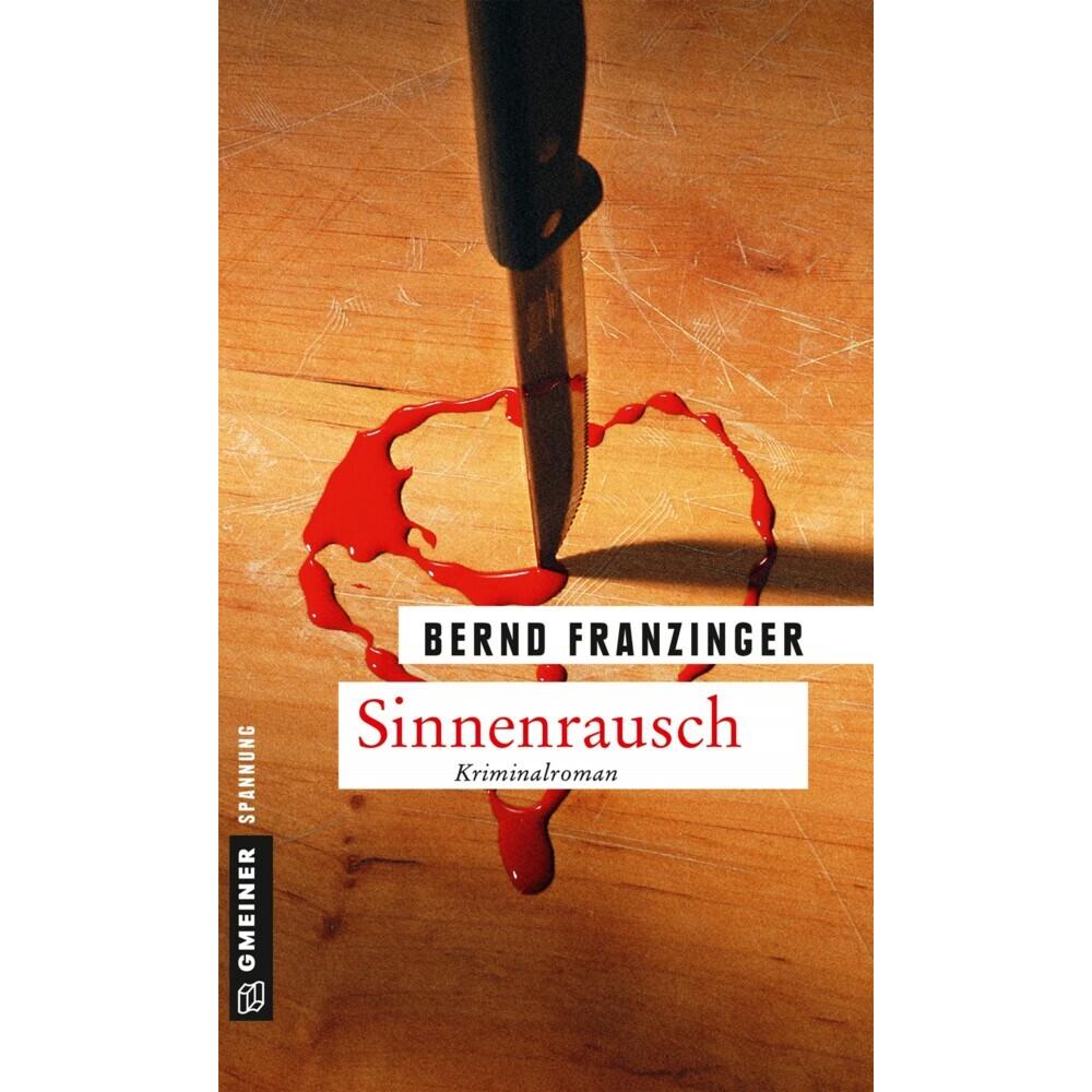 Franzinger:Sinnenrausch, Belletristik von Bernd Franzinger
